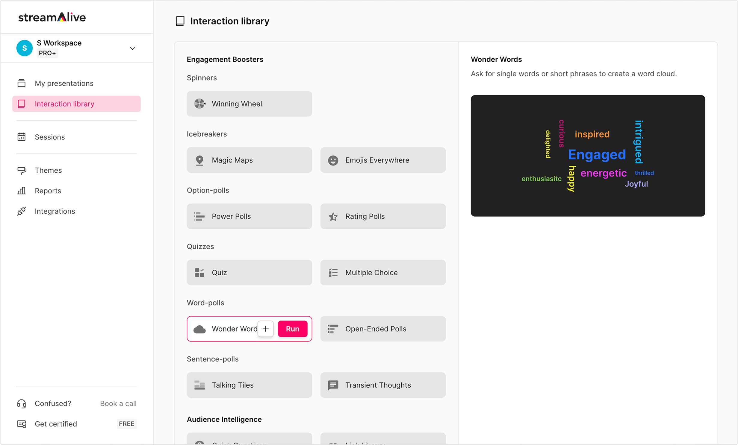 Interactions ready to use instantly